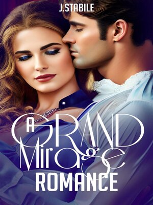 cover image of A Grand Mirage Romance